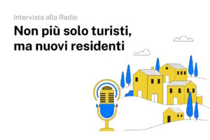 Non più solo turisti ma nuovi residenti: dalla vacanza al progetto di vita nei borghi italiani