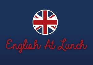 English At Lunch
